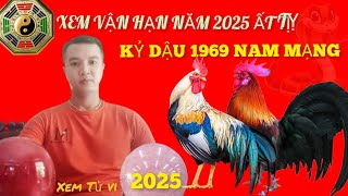 Xem Sao Hạn Kỷ Dậu 1969 Nam Mạng Năm 2025 Ất Tỵ Những Điều Cần Lưu Ý [upl. by Hamachi]