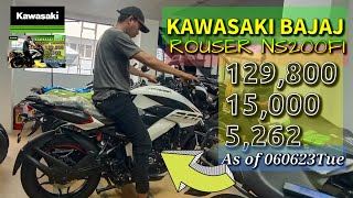 ROUSER NS 200 FI KAWASAKI Bajaj 129800  15000  5262 As of 060623Tue Cebu Philippines  FPC [upl. by Apur652]