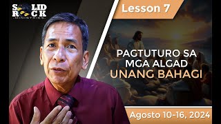 Pagtuturo sa Mga Alagad  Unang Bahagi  Q3L7  Tagalog Sabbath School Lesson 2024 [upl. by Daniels514]