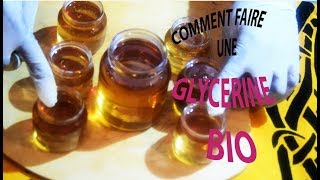 TUTTO COMMENT FAIRE LA GLYCERINE VEGETALE BIO A LA MAISON [upl. by Alten]