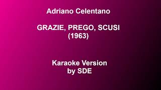 Grazie prego scusi Adriano Celentano  Karaoke by Sde [upl. by Sinnard]