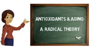 Antioxidants and aging A radical theory [upl. by Lachance]