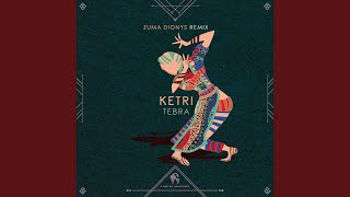 Ketri Zuma Dionys Remix [upl. by Glenine]