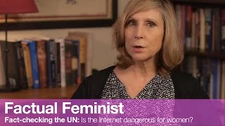 Factchecking the UN Is the Internet dangerous for women  FACTUAL FEMINIST [upl. by Spurgeon203]