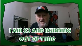 Im 83 And Racing Against The Clock  Time Is Ticking [upl. by Galen]