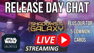 Shadows of the Galaxy Release Day Live Stream  Star Wars Unlimited [upl. by Volin]