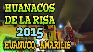 Huanacos de la Risa 2015 parte 2 ║ Huanuco Amarilis [upl. by Ahsema]