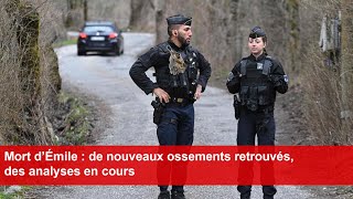 Mort d’Émile  de nouveaux ossements retrouvés des analyses en cours [upl. by Rafe410]