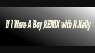 If I Were A Boy REMIX Beyoncé feat RKelly HQ [upl. by Rinna]