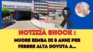 IL CASO SHOCK DI MESSINA BIMBA DI 8 ANNI MUORE PER INFEZIONE BATTERICA [upl. by Curr]