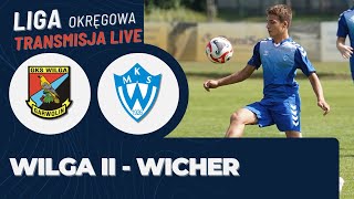 Wilga II Garwolin 🆚 MKS Wicher Kobyłka Transmisja LIVE [upl. by Danna]