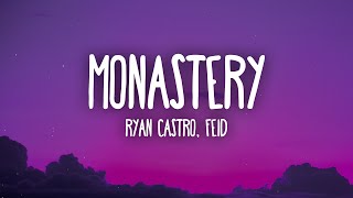 Ryan Castro Feid  Monastery LetraLyrics [upl. by Adnuhsat]