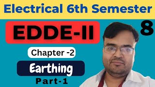 8 EDDEII  EE 6th Sem  Ch2  Earthing  Part1 Polytechnic Pathshala [upl. by Mokas]