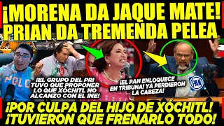 SE ACABÓ HIJO DE XÓCHITL LA EMPINO ¡MORENA HACE UN JAQUE MATE PELEAN EN EL SENADO PRI Y PAN [upl. by Hairom965]