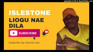 Islestone  Liogu Nae Dila Official Audio 2022 [upl. by Suehtomit103]