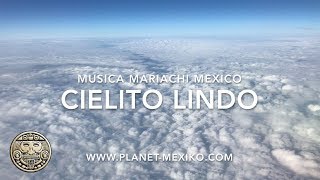 Cielito Lindo  die inoffizielle mexikanische Nationalhymne [upl. by Marleah]