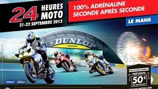 24 HEURES MOTO 2122 SEPTEMBRE 2013 PUB [upl. by Notlek]