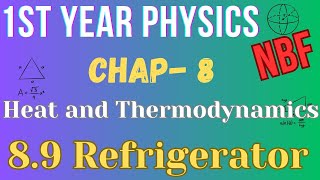 89 Refrigerator Class 11 Physics Chapter 8  National Book Foundation [upl. by Emlynne406]