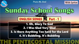 TPM  Sunday School Songs  English  Part1  with lyrics [upl. by Sedrul]