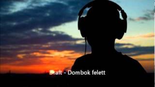 Draft  Dombok felett  Extended club mix [upl. by Talley43]