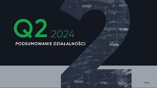 Drugi kwartał 2024 roku na TGE  podsumowanie [upl. by Lyssa]