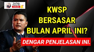 🔥 PENGELUARAN KWSP BERSASAR BULAN APRIL INI DENGAR PENJELASAN PENUH DARI NGO INI [upl. by Frolick]