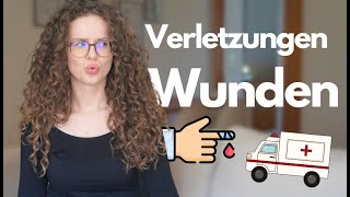 Verletzungen und Wunden auf Deutsch beschreiben  DEUTSCH B2C1 [upl. by Retswerb]