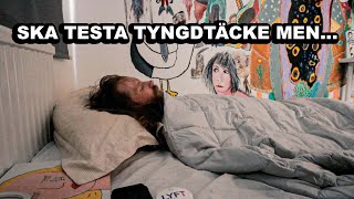 Testar Tyngdtäcke Men VLOGG [upl. by Cris]