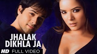 Jhalak Dikhla Ja Full Song HD Aksar  Emraan Hashmi [upl. by Danyelle]