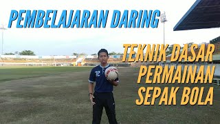 VIDEO PEMBELAJARAN PENJAS TEKNIK DASAR PERMAINAN SEPAK BOLA [upl. by Odrude]