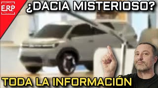 Aparece un DACIA MISTERIOSO monovolumen ¿Qué es en REALIDAD TODA LA INFORMACIÓN [upl. by Annirtak]