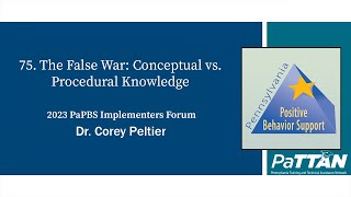 75 The False War Conceptual vs Procedural Knowledge  PBIS 2023 [upl. by Virgy]