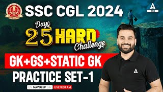 SSC CGL 2024  25 Hard Challenge  SSC CGL GK GS Classes By Navdeep Sir  CGL GK GS Practice Set 1 [upl. by Hgielac100]