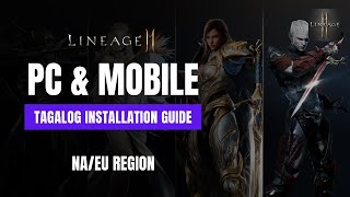 Lineage 2M TAGALOG NAEU REGION  Installation Guide for PC amp Mobile Devices [upl. by Ciprian]