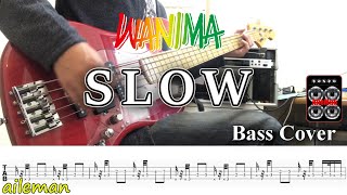 WANIMA  SLOW ベース TAB譜歌詞付き [upl. by Amo40]