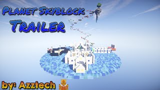 Minecraft 1122 Skyblock Server ☆ Planet Skyblock Trailer ☆ by Azztech [upl. by Ahsercel933]