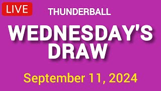 National Lottery Thunderball draw live tonight results from Wednesday 11 Sep 2024  thunderball [upl. by Airdnaid597]