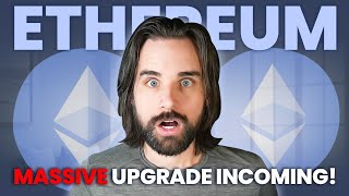 Major Ethereum Upgrade Incoming  What You Must Know [upl. by Anaihs984]