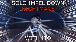 GPO SOLO IMPEL DOWN NIGHTMARE WITH ITO [upl. by Ahron601]