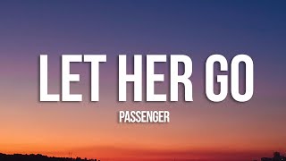 Passenger  Let Her Go Lyrics [upl. by Anaek847]