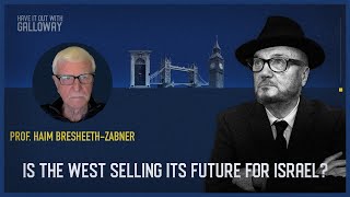 Have It Out With Galloway Episode 31 Is the West Selling Its Future for Israel [upl. by Searcy]