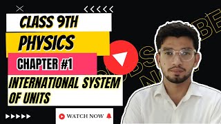 Physics class 9thchapter01Lecture 04international system of units [upl. by Hevak]