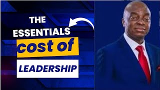 THE ESSENTIALS COST OF LEADERSHIP  BISHOP DAVID OYEDEPO  The Key Costs of Effective Leadership [upl. by Gayle]