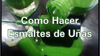 DIY Como Hacer Esmalte de Uñas [upl. by Kironde884]