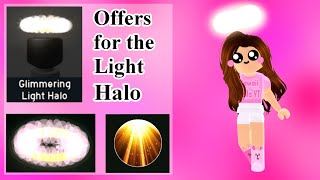 OFFERS for the GLIMMERING LIGHT HALO  Roblox Royale High [upl. by Chatterjee]