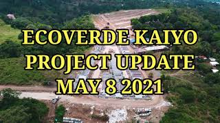 PROJECT UPDATE MAY 8 2021  ECOVERDE KAIYO [upl. by Ardnohs]