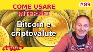 89 BITCOIN e CRIPTOVALUTE  Come usare internet  Daniele Castelletti  AssMaggiolina [upl. by Ahsyen]