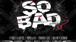 So Bad Riddim Mix October 2011 Younge Vibes Prod Raw GAZAAAA [upl. by Nevaed]