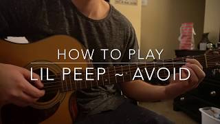 Avoid  Lil Peep  Easy guitar Lesson [upl. by Elaynad447]