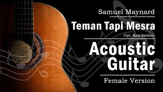 Teman Tapi Mesra  Karaoke Female Key Acoustic Version [upl. by Aneleasor]